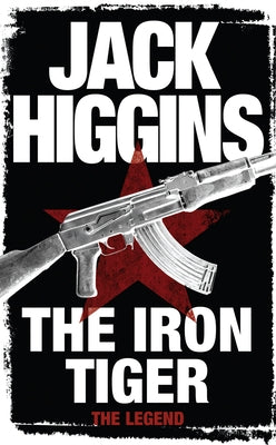 The Iron Tiger by Higgins, Jack