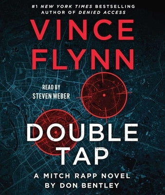 Double Tap: A Mitch Rapp Novel by Don Bentley by Flynn, Vince