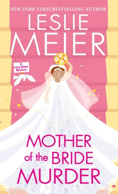 Mother of the Bride Murder by Meier, Leslie