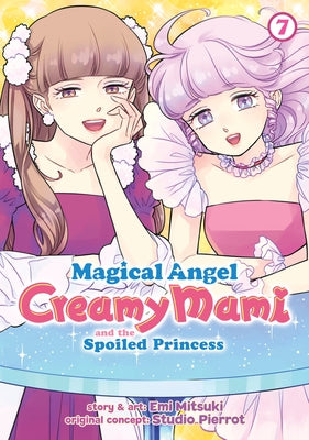 Magical Angel Creamy Mami and the Spoiled Princess Vol. 7 by Mitsuki, Emi