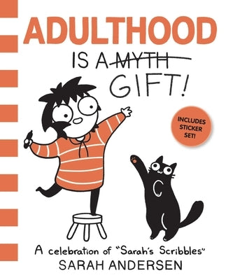 Adulthood Is a Gift!: A Celebration of Sarah's Scribbles Volume 5 by Andersen, Sarah