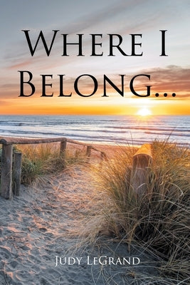 Where I Belong... by Legrand, Judy