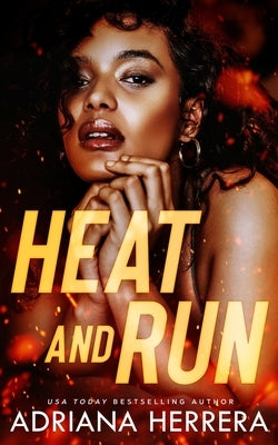 Heat and Run: A Steamy F/F/F Omegaverse Novella by Herrera, Adriana