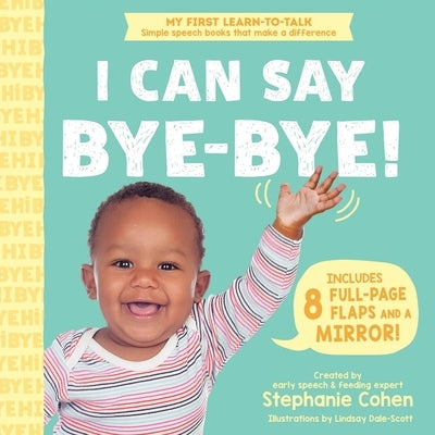 I Can Say Bye-Bye! by Cohen, Stephanie, M. a. CCC-SLP CLC