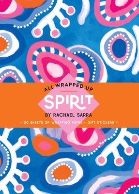 Spirit: A Wrapping Paper Book by Sarra, Rachael