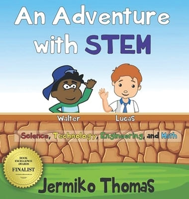 An Adventure with STEM by Thomas, Jermiko