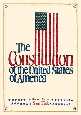 The Constitution of the United States of America: Full-Color Keepsake Edition by Fink, Sam