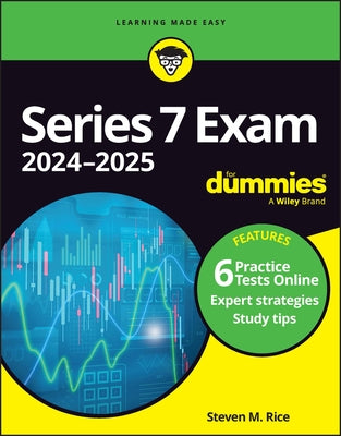 Series 7 Exam 2024-2025 for Dummies: Book + 6 Practice Tests Online by Rice, Steven M.