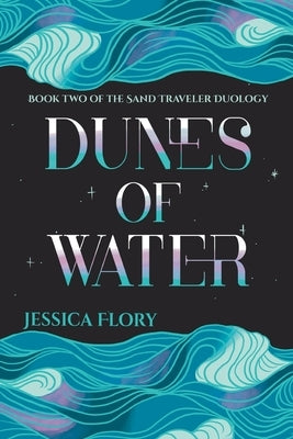 Dunes of Water by Flory, Jessica