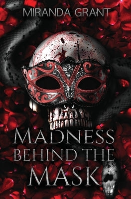 Madness Behind the Mask: Hard Edition by Grant, Miranda
