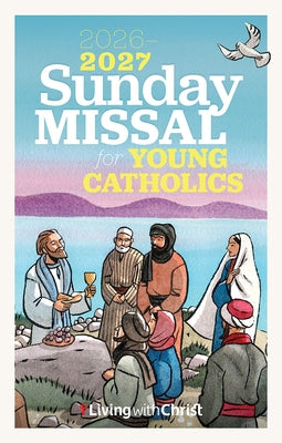 2026-2027 Sunday Missal for Young Catholics by Living with Christ