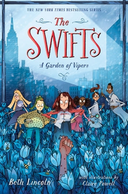 The Swifts: A Garden of Vipers by Lincoln, Beth