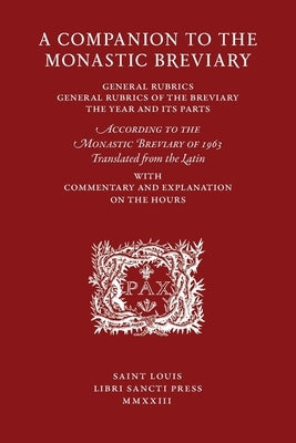 A Companion to the Monastic Breviary by Ackerman, Cameron
