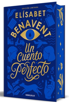 Un Cuento Perfecto (Ediciã3n Limitada, Cantos Pintados) / A Perfect Story (Limited Edition, Sprayed Edges) by Benavent, Elisabet