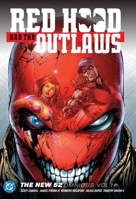 Red Hood & the Outlaws the New 52 Omnibus Vol. 1 (2025 Edition) by Tynion IV, James