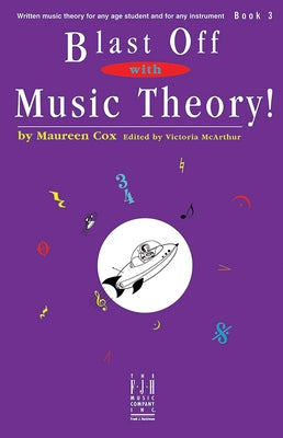 Blast Off with Music Theory! Book 3 by Cox, Maureen