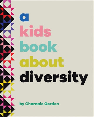 A Kids Book about Diversity by Gordon, Charnaie