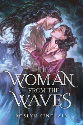 The Woman from the Waves by Sinclair, Roslyn