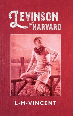 Levinson of Harvard by Vincent, L. M.