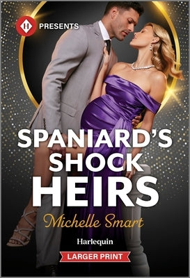 Spaniard's Shock Heirs by Smart, Michelle