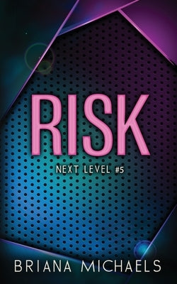 Risk - Discreet Cover Edition by Michaels, Briana