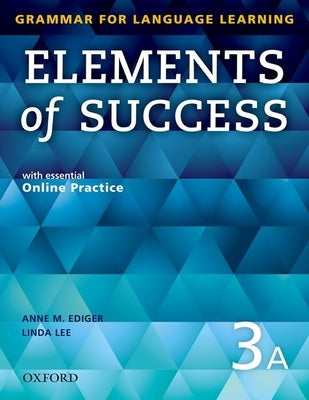 Elements of Success 3 Split Edition Student Book a with Essential Online Practice by Ediger, Anne