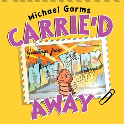 Carrie'd Away by Garms, Michael