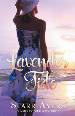 Lavender Tide by Ayers, Starr