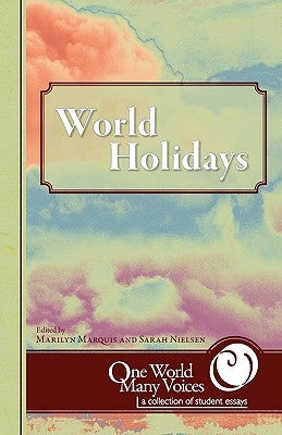 One World Many Voices: World Holidays by Marquis, Marilyn