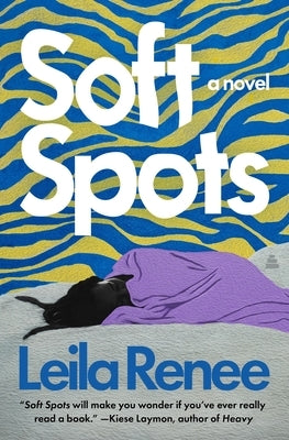 Soft Spots by Renee, Leila