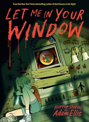 Let Me in Your Window by Ellis, Adam