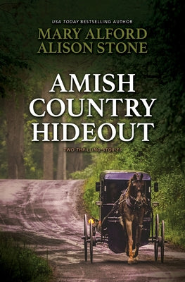 Amish Country Hideout by Alford, Mary