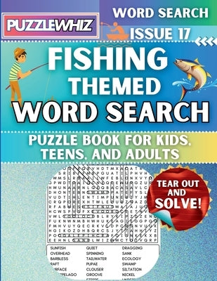 Fishing - Themed Word Search - Fun & Educational Puzzles for Kids, Teens, and Adults (Large Print Edition): Featuring Engaging Themed Word Search Puzz by Publishing, Puzzlewhiz