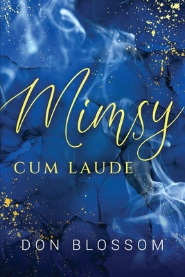 Mimsy: Cum Laude by Blossom, Don