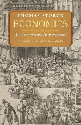 Economics: An Alternative Introduction by Storck, Thomas