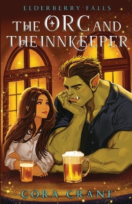 The Orc and the Innkeeper by Crane, Cora