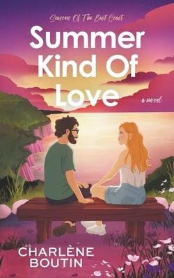Summer Kind Of Love by Boutin, Charl?ne