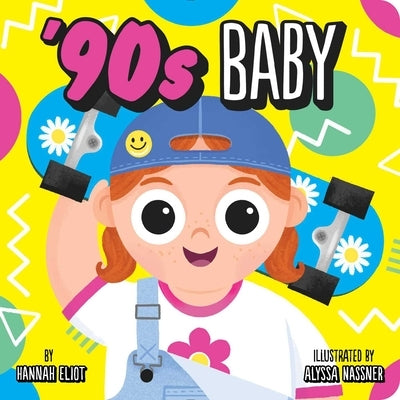 '90s Baby by Eliot, Hannah