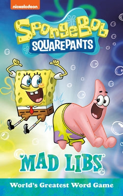 Spongebob Squarepants Mad Libs: World's Greatest Word Game by Degennaro, Gabriella