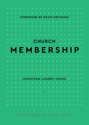 Church Membership by Cruse, Jonathan Landry