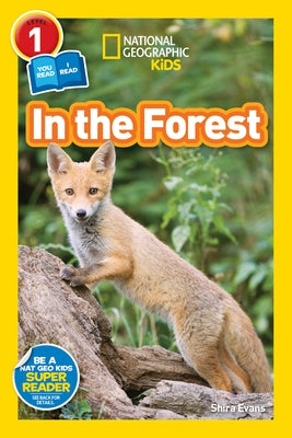 In the Forest (National Geographic Kids Readers, Level 1/Co-Reader) by Evans, Shira