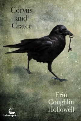Corvus and Crater by Hollowell, Erin
