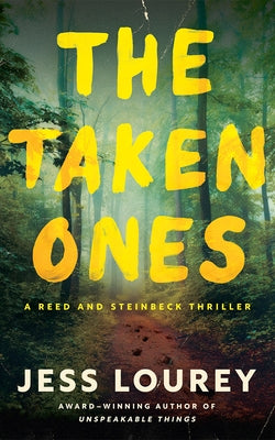 The Taken Ones by Lourey, Jess