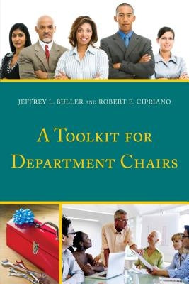A Toolkit for Department Chairs by Buller, Jeffrey L.