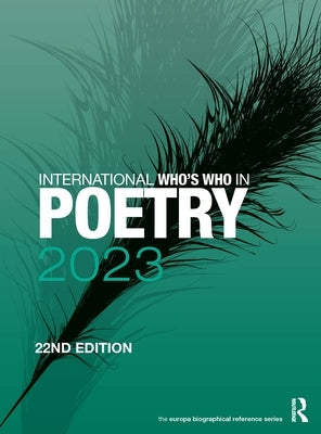 International Who's Who in Poetry 2023 by Europa Publications