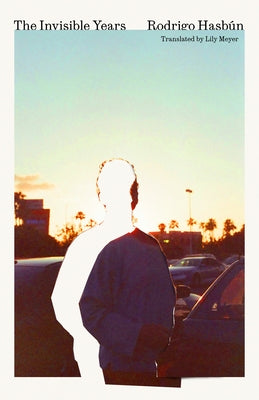 The Invisible Years by HasbÃºn, Rodrigo