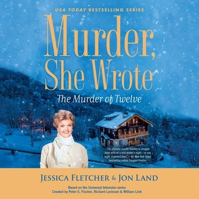 Murder, She Wrote: The Murder of Twelve by Land, Jon
