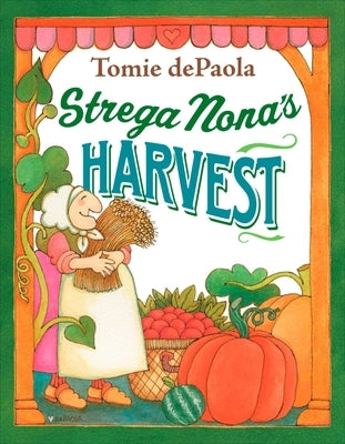 Strega Nona's Harvest by dePaola, Tomie