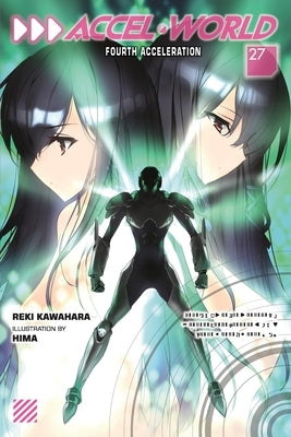 Accel World, Vol. 27 (Light Novel): Volume 27 by Kawahara, Reki
