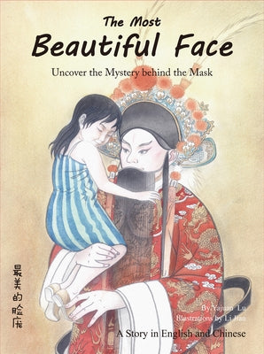 The Most Beautiful Face: Uncover the Mystery Behind the Mask by Li, Jian